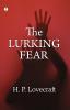 The Lurking Fear