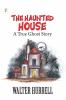 The Haunted House