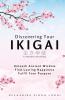 Discovering Your Ikigai