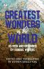 Greatest Wonders of the World : As Seenand Described By Famous Writers