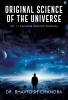 Original Science of the Universe Vol. 1: Complete Scientific Solutions
