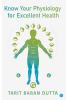 Know Your Physiology for Excellent Health