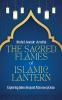 The Sacred Flames of Islamic Lantern