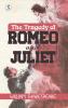 THE TRAGEDY OF ROMEO AND JULIET
