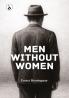 MEN WITHOUT WOMEN