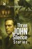 Three John Silence Stories