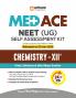 MED ACE NEET (UG) Self Assessment Kit Chemistry XII