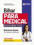Bihar Para Medical Intermediate Level Entrance Exam For Diploma Certificate
