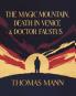 The Magic Mountain & Death in Venice & Doctor Faustus (Grapevine Classic Books)