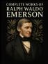 Complete Works of Ralph Waldo Emerson (Grapevine Edition)