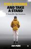 Stay Strong And Take A Stand: 5 Inevitable Life Situations