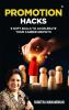 Promotion Hacks: 9 Soft Skills to Accelerate Your Career Growth