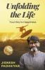 Unfolding the Life: Your Key to Happiness