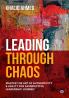 Leading Through Chaos: Master the Art of Authenticity & Agility for an Impactful Leadership Journey