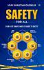 Safety for All: Every Life Counts When It Comes to Safety