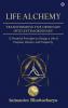 Life Alchemy: Transforming the Ordinary into Extraordinary