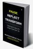 Pause and Reflect to Transform: Simple Ways to Deal With Change in Your Work-Life
