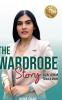 The Wardrobe Story: Every Woman Should Know