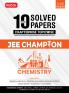 MTG 10 Years JEE Main & Advanced (2024-2015) Chapterwise Topicwise Solved Papers Chemistry With Cover All State Level Engg. Entrance Exam PYQs | JEE Champion Book For 2025 Exam