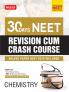 MTG 30 Days Crash Course Chemistry for NEET 2025 Exam - NEET Revision Cum-Crash Course with Unit Test & Mock Test Paper As Per NEET Latest Syllabus