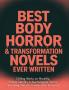 Best Body Horror & Transformation Novels Ever Written: Chilling Works on Morality Human Identity & Psychological Horror (including Dracula Frankenstein & more!) (Grapevine Books)