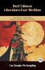 Best Chinese Literature Ever Written: Epic Works on Mythology Heroism Society Politics Morality (Including Dream of the Red Chamber Strange Stories from a Chinese Studio Romance of the Three Kingdoms)