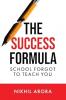 The Success Formula | School Forgot To Teach You