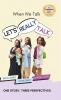 When We Talk Let's Really Talk
