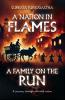 A Nation in Flames | A Family on the Run| A journey through a divided nation