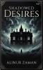 SHADOWED DESIRES