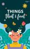 Things That I Feel