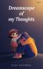 Dreamscape of my thoughts