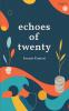 Echoes of twenty