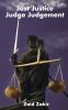 Just Justice Judge Judgement
