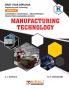 (312313) MANUFACTURING TECHNOLOGY (First Year Diploma Course Engineering Groups Semester 2 MSBTE's ‘K’ Scheme)