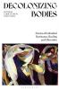 Decolonizing Bodies