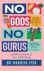 No Gods No Gurus