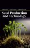 Seed Production and Technology