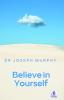 Believe in Yourself