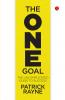 THE ONE GOAL : The Uncomplicated Guide To Success