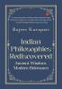 Indian Philosophies Rediscovered: Ancient Wisdom Modern Relevance