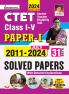 CTET Paper-I Class I-V - Solved Papers (31 Sets) 2024 Fresh (E)_(5085)