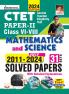 CTET Paper-II Math & Science Class VI-VIII-Solved Papers (31 Sets) 2024 (E)_(5081)