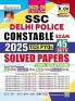 SSC Delhi Police Constable TCS PYQs Solved Papers 45 Sets 2025 to 26 Edition (English Medium) (5499)