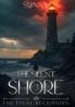 The Final Reckoning: The Silent Shore Book III