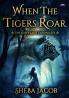 When The Tigers Roar