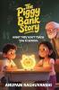 The Piggy Bank Story: What They Don’t Teach You In School