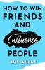 How to win friends and Influence People