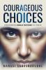Courageous Choices: Empowering Single Mothers to Thrive