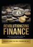 Revolutionizing Finance: Endless Possibilities In A Changing World
